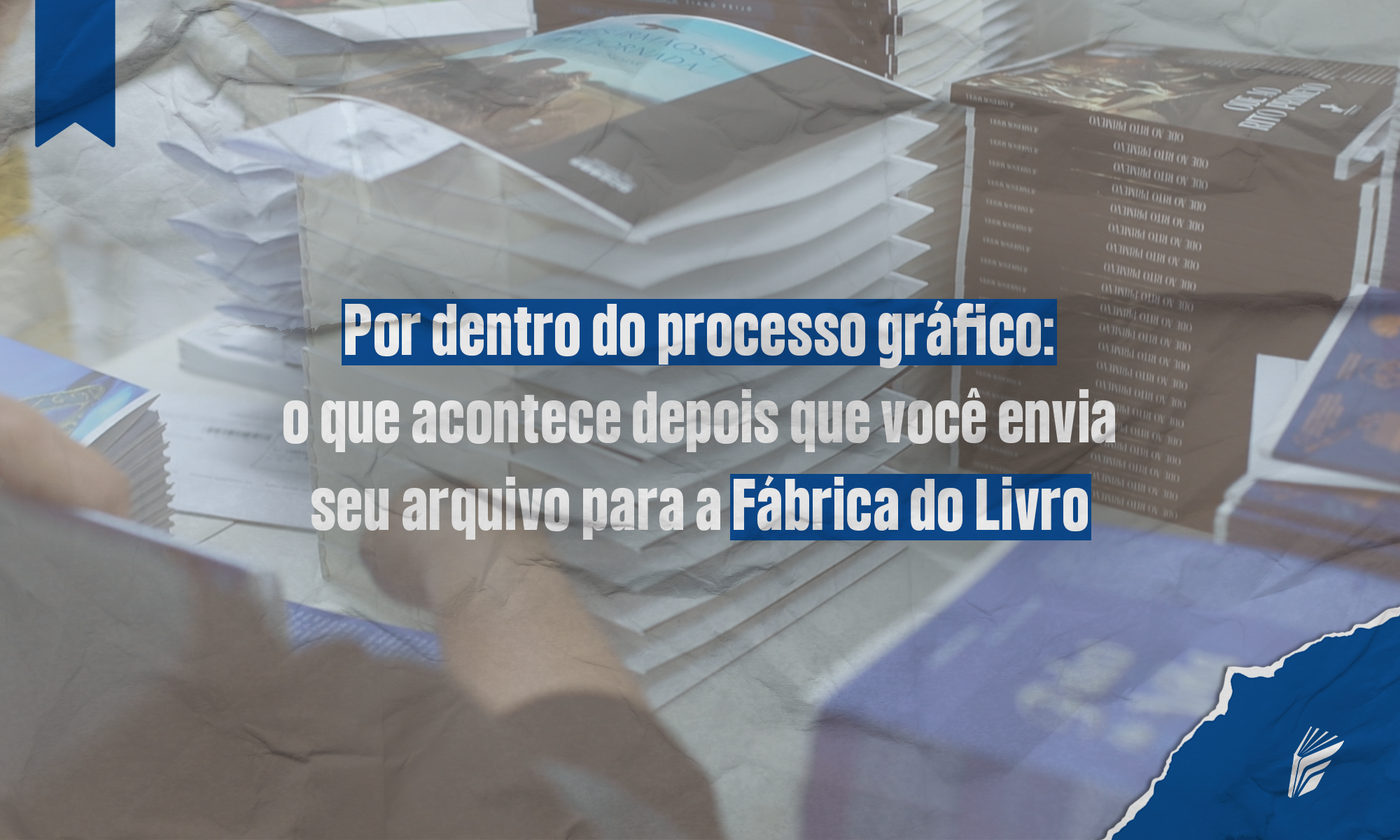 Etapas do processo gráfico de impressão de livros na Fábrica do Livro, do arquivo ao produto final.