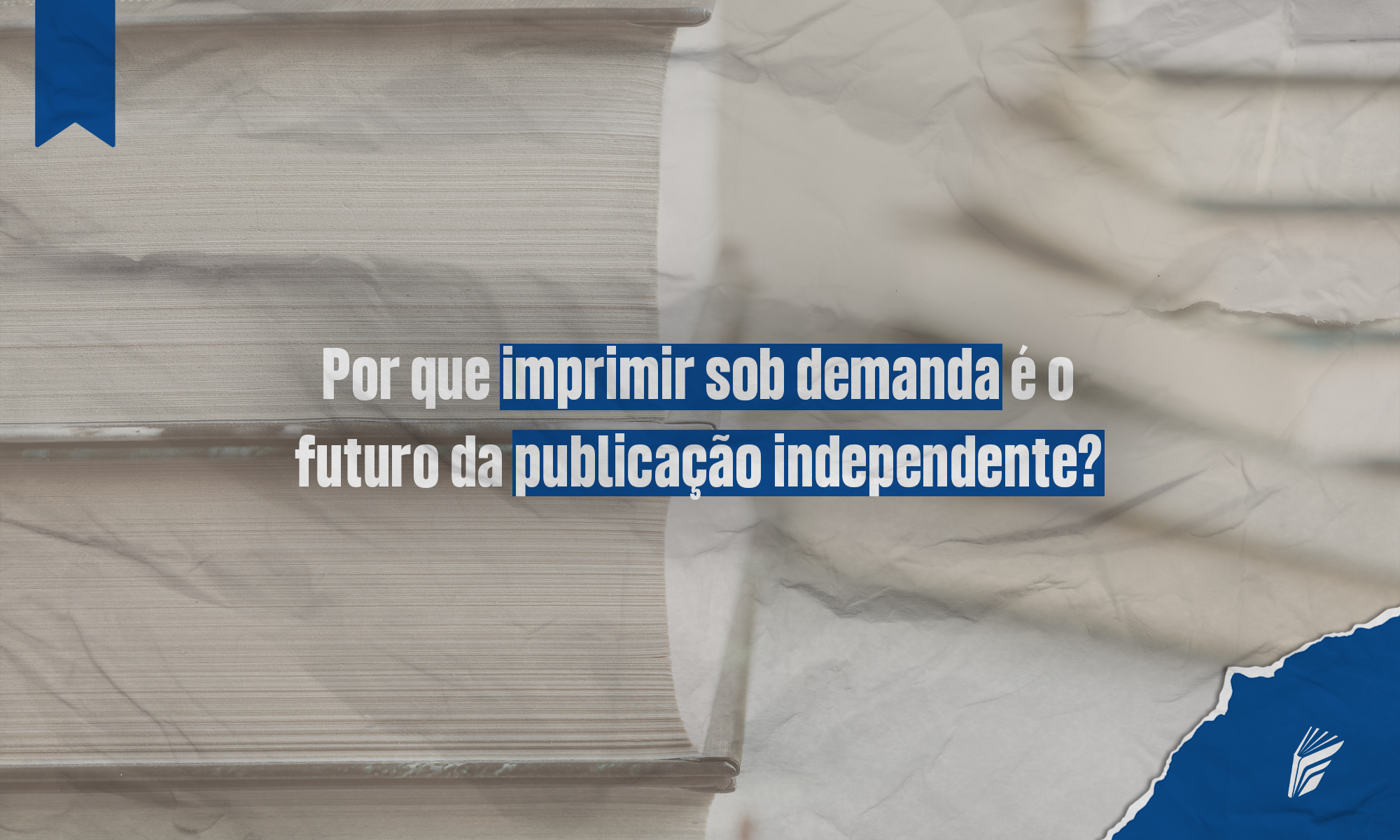 Livros simbolizando o modelo de impressão sob demanda para autores independentes.